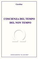 coscienza del tempo del non tempo 1974373843 Book Cover