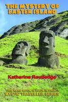 The Mystery of Easter Island 0932813488 Book Cover