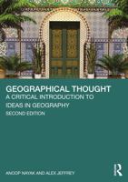 Geographical Thought: A Critical Introduction to Ideas in Geography 1032540176 Book Cover