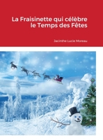 La Fraisinette qui c�l�bre le Temps des F�tes 1105525775 Book Cover