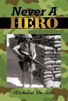 Never a Hero 1449005497 Book Cover