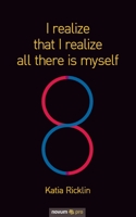I realize that I realize all there is myself 3991073374 Book Cover