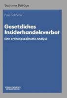 Gesetzliches Insiderhandelsverbot: Eine Ordnungspolitische Analyse 3663021270 Book Cover