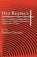 Due Respect: Essays on English and English-Related Creoles in the Caribbean in Honour of Professor Robert Le Page 9766401055 Book Cover