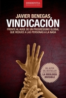 Vindicación: Frente al auge de un progresismo global que reduce a las personas a la nada B09BYBJ58C Book Cover