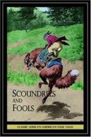 Scoundrels and Fools 1420809555 Book Cover