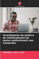 Investigação da prática de interpretação de meios audiovisuais nos Camarões 6206892719 Book Cover