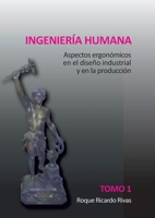 Ingeniería humana. Tomo 1 (Spanish Edition) 9873607145 Book Cover