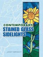 Contemporary Stained Glass Sidelights 0486453677 Book Cover