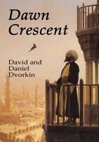 Dawn Crescent 1466204656 Book Cover