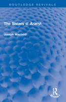 The Sisters d' Aranyi (Routledge Revivals) 1032133279 Book Cover