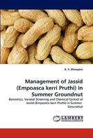 Management of Jassid (Empoasca Kerri Pruthi) in Summer Groundnut 384439740X Book Cover