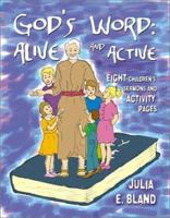 God's Word: Alive and Active: Eight Children's Sermons and Activity Page 0788019546 Book Cover