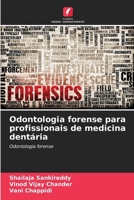 Odontologia forense para profissionais de medicina dentária 6206873552 Book Cover