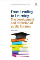 From Lending to Learning: The development and extension of public libraries 1843343886 Book Cover