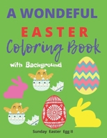 A Wonderful Easter Coloring Book with Background: Happy Easter. Easter Mandalas, Hares and ... They Calm the Mind and Soul. Design the Mood. ... and Adults. Feast of the Lord's Resurrection B08Y4RQFKR Book Cover