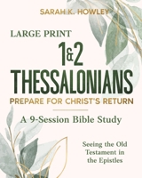 1&2 Thessalonians : Prepare for Christ's Coming (Large Print) 1960793268 Book Cover