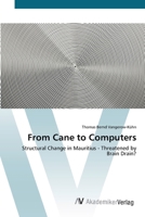From Cane to Computers 3639382285 Book Cover