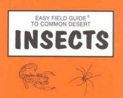 Easy Field Guide To Common Dessert Insects 0935810145 Book Cover