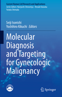 Molecular Diagnosis and Targeting for Gynecologic Malignancy 9813360127 Book Cover