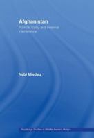 Afghanistan: Political Frailty and External Interference (Routledgecurzon Studies in Middle Eastern History) 0415470242 Book Cover
