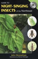 Guide to Night-Singing Insects of the Northeast 0811735486 Book Cover