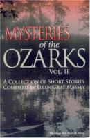 MYSTERIES OF THE OZARKS, VOL II 1881554503 Book Cover