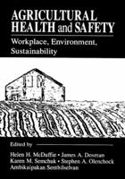 Agricultural Health and Safety: Workplace, Environment , Sustainability 0873716175 Book Cover