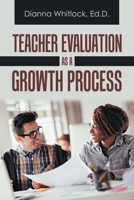 Teacher Evaluation As a Growth Process 1728361400 Book Cover