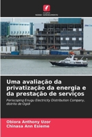 Uma avaliação da privatização da energia e da prestação de serviços 6207430344 Book Cover
