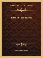 Birds In Their Homes 1417985763 Book Cover