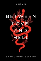 BETWEEN LOVE AND HELL B0CLPBVBDG Book Cover