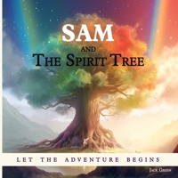 Sam and the Spirit Tree B0C1J3HPVH Book Cover