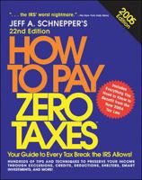 How to Pay Zero Taxes, 2005 (How to Pay Zero Taxes) 007144100X Book Cover