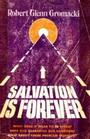 Is Salvation Forever 0802475078 Book Cover