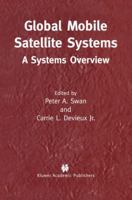 Global Mobile Satellite Systems: A Systems Overview 1402073844 Book Cover