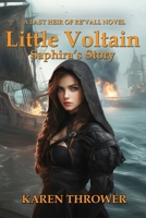 Little Voltain: Saphira's Story (A Last Heir of Re’Vall Novel) B0GP21RPHD Book Cover