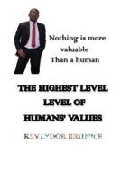 The Highest Level of Humans' Values: Your Value Is in You 1979799024 Book Cover