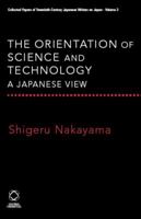 The Orientation of Science and Technology: A Japanese View 1905246722 Book Cover