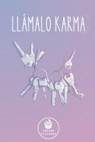 Llámalo Karma: Nueva edición revisada B0C2RVJGKM Book Cover