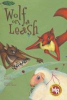 El Lobo Con Correa/wolf on a Leash (Wolf on a Leash/Spanish) 0836862619 Book Cover