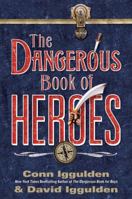 The Dangerous Book of Heroes 000726092X Book Cover