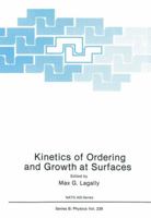 Kinetics of Ordering and Growth at Surfaces 1461279119 Book Cover