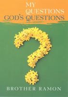 My Questions-- God's Questions 1573122947 Book Cover