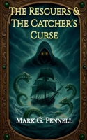The Rescuers & The Catcher's Curse B0GVYNDLFM Book Cover