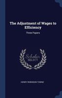 The Adjustment of Wages to Efficiency: Three Papers 1296873544 Book Cover