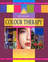 Modern Colour Therapy 184067296X Book Cover