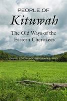 People of Kituwah: The Old Ways of the Eastern Cherokees 0520400321 Book Cover