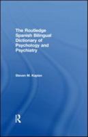 The Routledge Spanish Bilingual Dictionary of Psychology and Psychiatry 0415587743 Book Cover