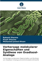 Vorhersage molekularer Eigenschaften und Synthese von Oxadiazol-Analoga (German Edition) 6209361951 Book Cover